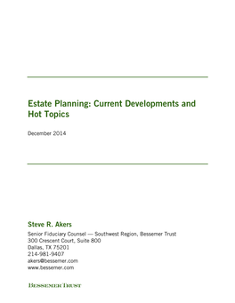 Estate Planning: Current Developments and Hot Topics
