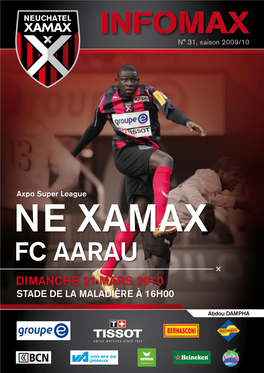 Ne Xamax FC Aarau Dimanche 21 Mars 2010 STADE DE LA MALADIÈRE À 16H00