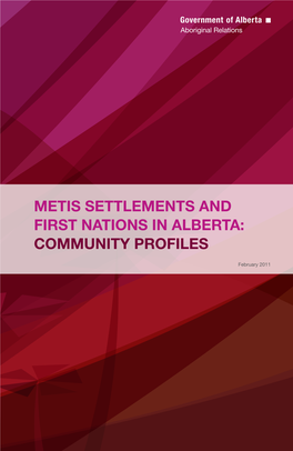 Metis Settlements and First Nations in Alberta: Community Profiles