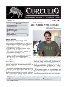 CURCULIO an International Newsletter for Curculionoidea Research Volume 48 March 2004 Featured Researcher CONTENTS Featured Researcher