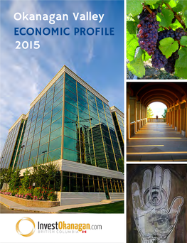 Okanagan Valley ECONOMIC PROFILE 2015