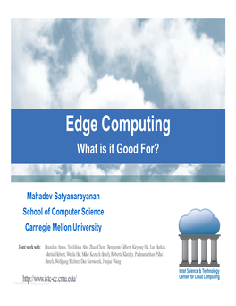 Edge Computing What Is It Good For?