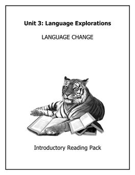Unit 3: Language Explorations LANGUAGE CHANGE Introductory