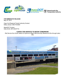 CAPEFLYER SERVICE to BEGIN TOMORROW Rail Service from South Station to Hyannis to Begin Memorial Day Weekend & Run Through Labor Day