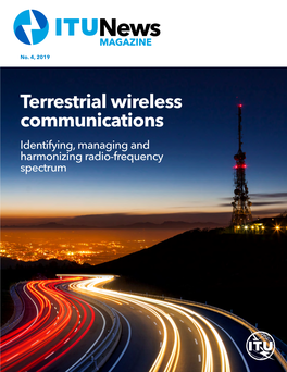 Terrestrial Wireless Communications Identifying, Managing and Harmonizing Radio-Frequency Spectrum Editorial