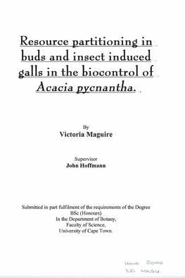 Resource Partitioning in Huds and Insect Induced Galls in the Hiocontrol of Acacia Pycnanth.A