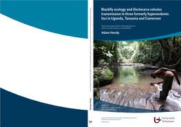 Blackfly Ecology and Onchocerca Volvulus Transmission in Three Formerly Hyperendemic Foci in Uganda, Tanzania and Cameroon