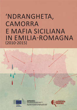 Ndrangheta, Camorra E Mafia Siciliana in Emilia-Romagna (2010-2015)