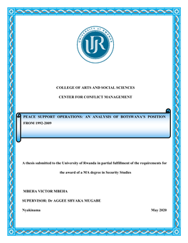 Peace Support Operations: an Analysis of Botswana's Position from 1992-2009 College of Arts and Social Sciences Center For