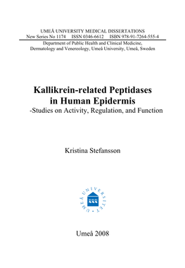 Kallikrein-Related Peptidases in Human Epidermis -Studies on Activity, Regulation, and Function