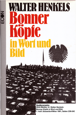 Quellenangabe: Alois Mertes, In: Walter Henkels: Bonner Köpfe in Wort Und Bild