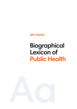 Biographical Lexicon of Public Health Aa LIBRARY of BIOMEDICAL PUBLICATIONS Book 49