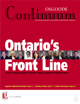 Continuum Is Published Once a Year by 3 Message from the Alumni Osgoode Hall Law School of York Association President University for Alumni and Friends