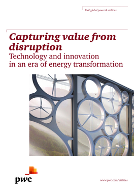 Capturing Value from Disruption Technology and Innovation in an Era of Energy Transformation