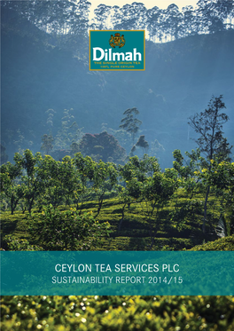 Ceylon Tea Services Plc Sustainability Report 2014/15