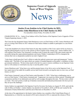 Justice Evan Jenkins to Be Chief Justice in 2021, Justice John Hutchison to Be Chief Justice in 2022 for Immediate Release Friday, November 20, 2020