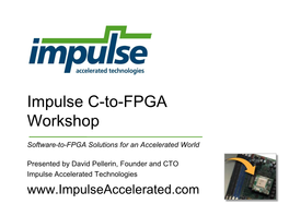 Impulse C-To-FPGA Workshop
