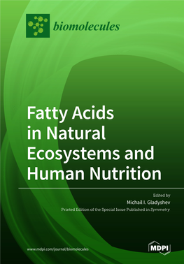 Fatty Acids in Natural Ecosystems and Human Nutrition • Michail I