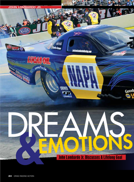 John Lombardo Jr. Discusses a Lifelong Goal 24 DRAG RACING ACTION Words John Lombardo Jr