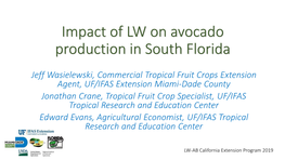 Impact of LW on Avocado Production in South Florida