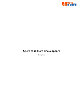 A Life of William Shakespeare