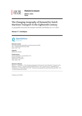 The Changing Geography of Demand for Dutch Maritime Transport in the Eighteenth Century La Géographie Mouvante Du Transport Maritime Néerlandais Au Xviiie Siècle