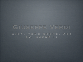 Aida, Tomb Scene, Act IV, Scene Ii Aida