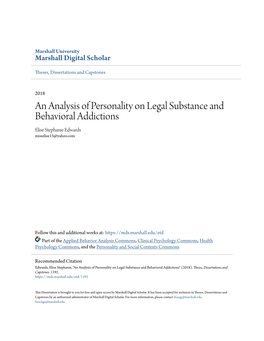 An Analysis of Personality on Legal Substance and Behavioral Addictions Elise Stephanie Edwards Misselise13@Yahoo.Com