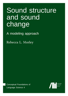 Sound Structure and Sound Change: a Modeling Approach