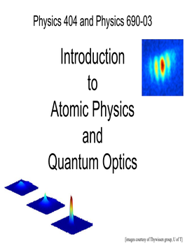 Introduction to Atomic Physics and Quantum Optics