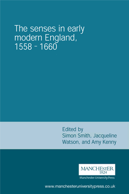 The Senses in Early Modern England, 1558–1660