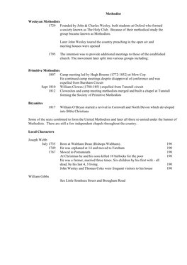 Methodist Wesleyan Methodists 1729 Founded by John & Charles Wesley