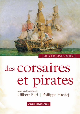 Dictionnaire Des Corsaires Et Des Pirates Ouvrage Publié Sous La Responsabilité Éditoriale De Guy Stavridès