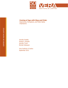 Coming of Age with Stop and Frisk: Experiences, Perceptions, and Public Safety