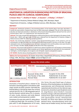 ANATOMICAL VARIATION in BRANCHING PATTERN of BRACHIAL PLEXUS and ITS CLINICAL SIGNIFICANCE G Anwer Khan *1, Shekhar K Yadav 1, a Gautam 1, S Shakya 1, R Chetri 2