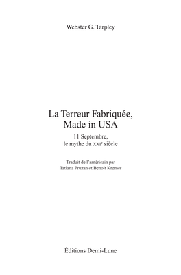 La Terreur Fabriquée, Made in USA 11 Septembre, Le Mythe Du Xxie Siècle