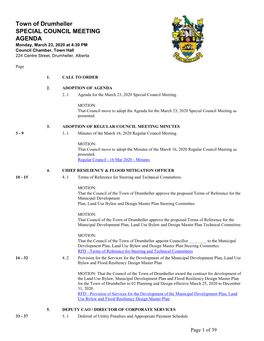Town of Drumheller SPECIAL COUNCIL MEETING AGENDA Monday, March 23, 2020 at 4:30 PM Council Chamber, Town Hall 224 Centre Street, Drumheller, Alberta
