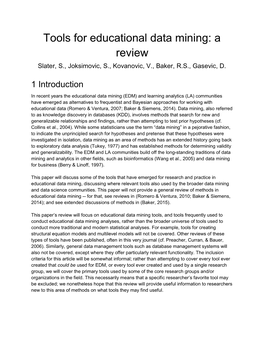 Tools for Educational Data Mining: a Review Slater, S., Joksimovic, S., Kovanovic, V., Baker, R.S., Gasevic, D