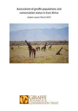 Assessment of Giraffe Populations and Conservation Status in East Africa Update Report: March 2015