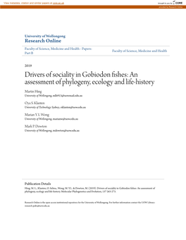 Drivers of Sociality in Gobiodon Fishes: an Assessment of Phylogeny, Ecology and Life-History Martin Hing University of Wollongong, Mlh913@Uowmail.Edu.Au