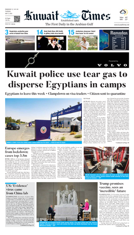 Kuwait Police Use Tear Gas to Disperse Egyptians in Camps Egyptians to Leave This Week • Clampdown on Visa Traders • Citizen Sent to Quarantine