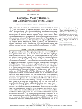 Esophageal Motility Disorders and Gastroesophageal Reflux Disease Ravinder Mittal, M.D., and Michael F