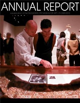 A Publication of the Oklahoma City Museum of Art | FY 2009-2010 OKLAHOMA CITY MUSEUM of ART