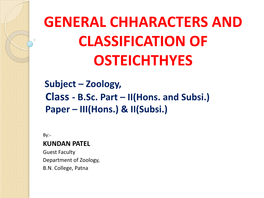 General Chharacters and Classification of Osteichthyes