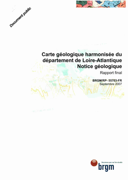 Carte Géologique Harmonisée Du Département De Loire-Atlantique Notice Géologique *Ba 6 J Rapport Final Ill Y BRGM/RP- 55703-FR Septembre 2007 