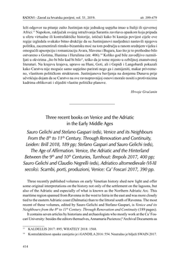 Three Recent Books on Venice and the Adriatic in the Early Middle Ages Sauro Gelichi and Stefano Gaspari (Eds), Venice and Its Neighbours from the 8Th to 11Th Century