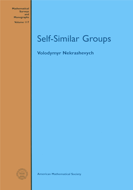 Self-Similar Groups Mathematical Surveys and Monographs