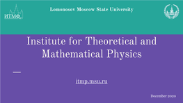 Institute for Theoretical and Mathematical Physics