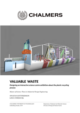 VALUABLE WASTE Designing an Interactive Science Centre Exhibition About the Plastic Recycling Process