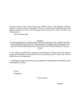 "Official Gazette of the Republic of Serbia", Number 145/14) and Article 42, Paragraph 1 of the Law on Government ("Official Gazette of the Republic of Serbia", No